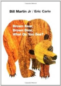 Brown Bear Brown Bear What do You See